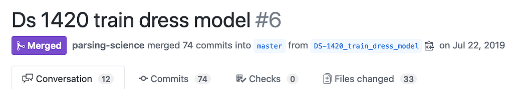 Screenshot of Github Pull Request (PR) with the title “DS 1420 train dress model”. The PR has 74 commits and 33 changed files