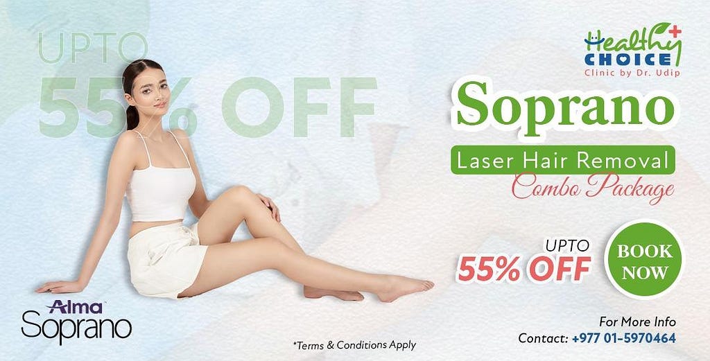 soprano laser hair removal offer in nepal healthy choice clinic