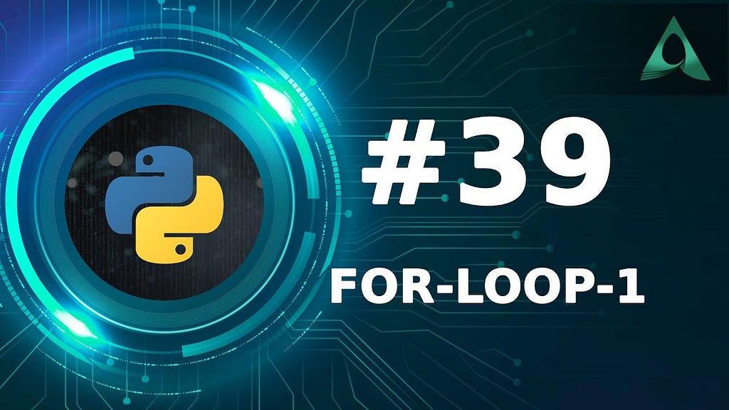 #39 For Loop in Python - Part 1 (Python Tutorials)