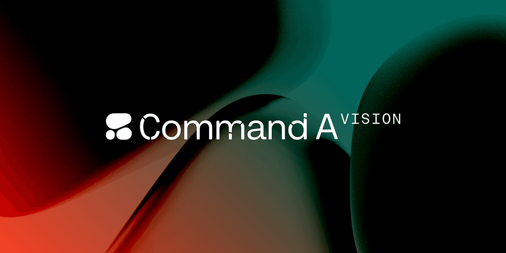 Command A Vision : Best MultiModal LLM is here by Cohere