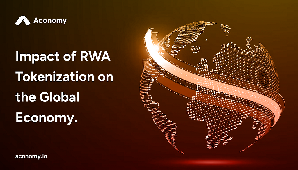 Impact of RWA tokenization on the economy