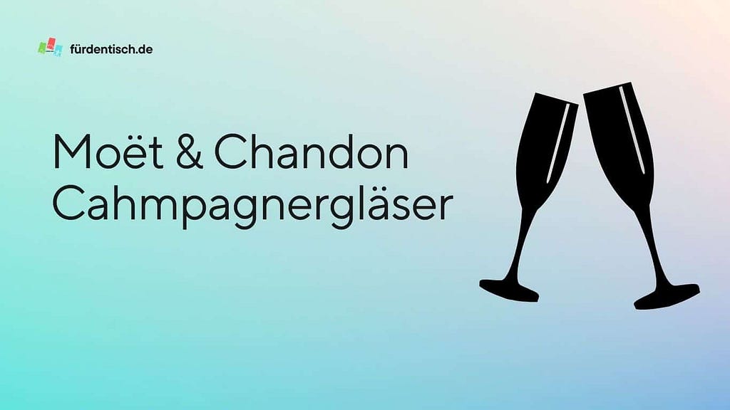 Moet Gläser - Diese Gläser von Moet gibt es