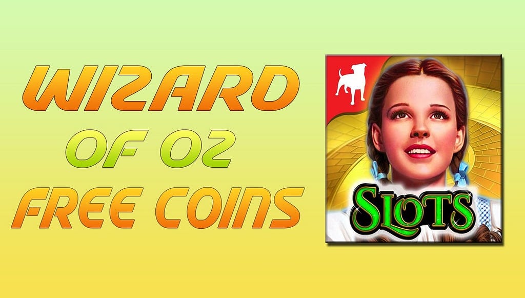 The wizard of oz slots free coins