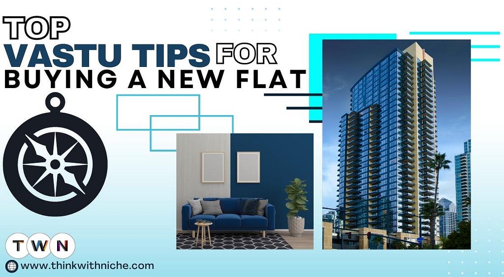 Top Vastu Tips for Buying a New Flat