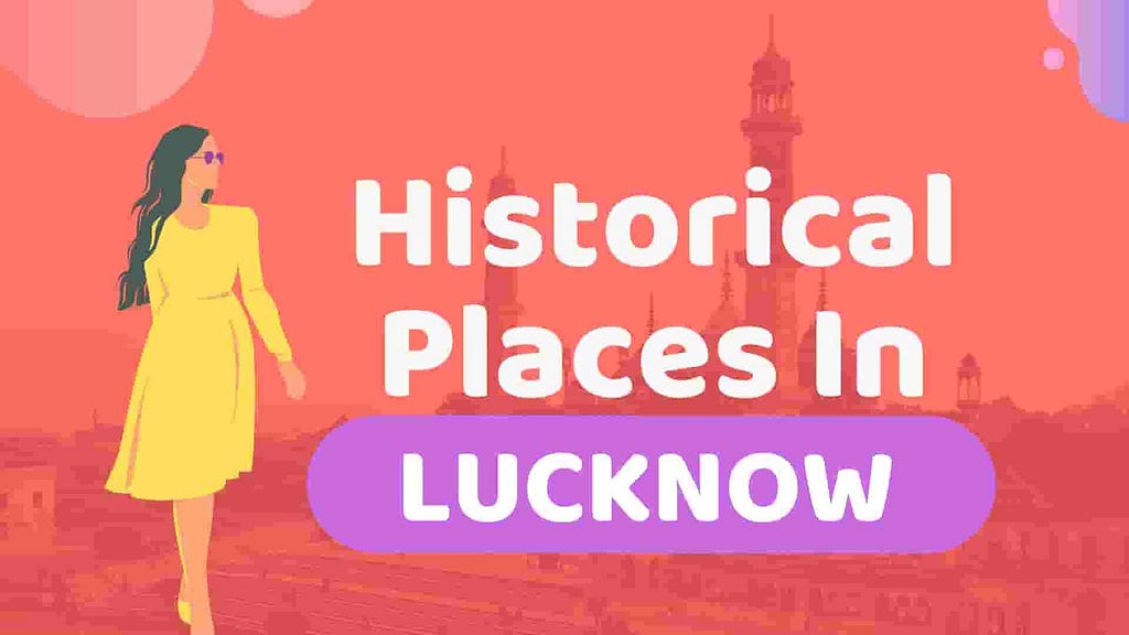 Historical Places in Lucknow
