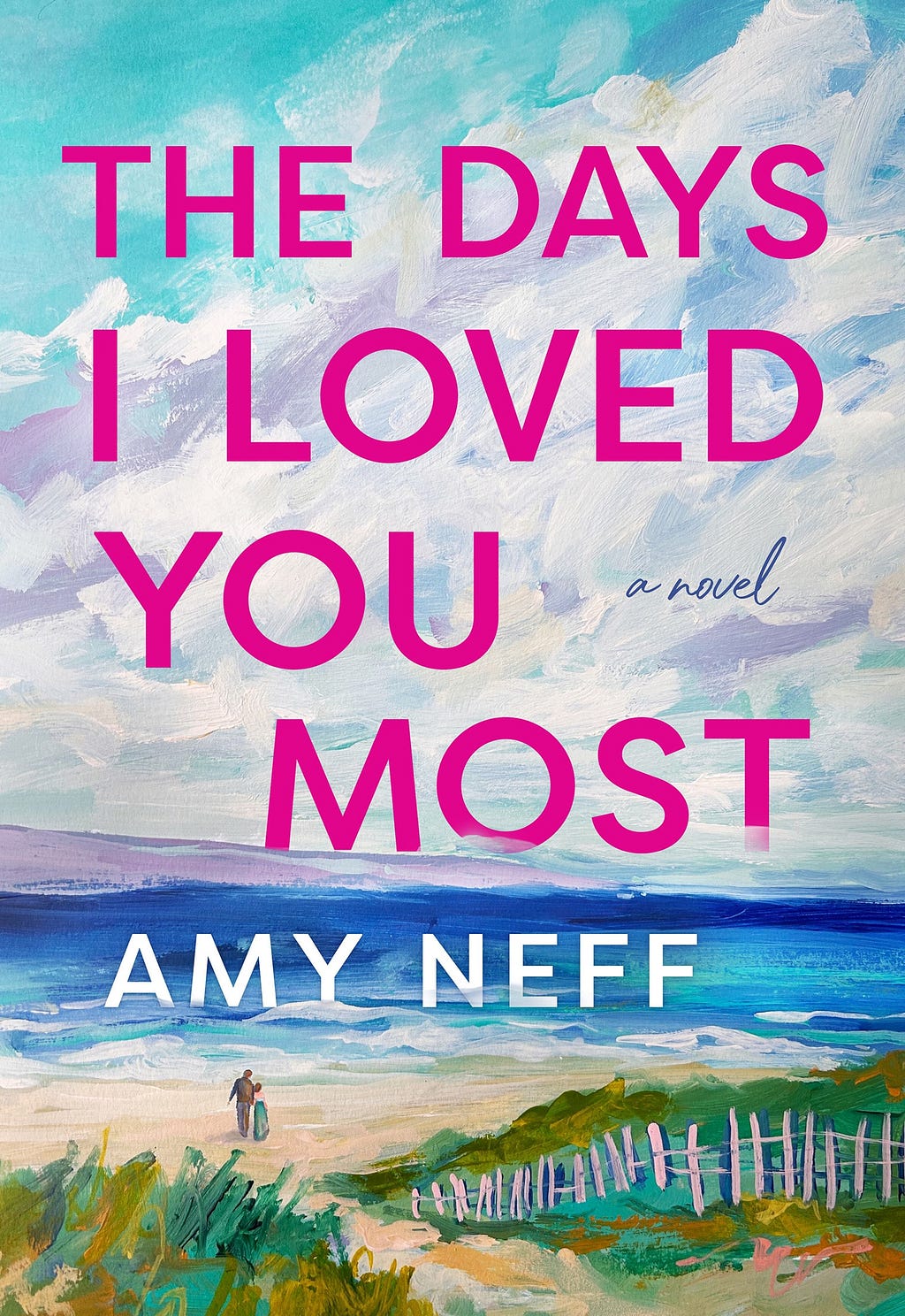 PDF The Days I Loved You Most By Amy Neff
