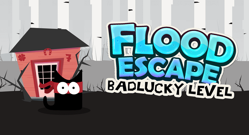 Badlucky level in Flood Escape