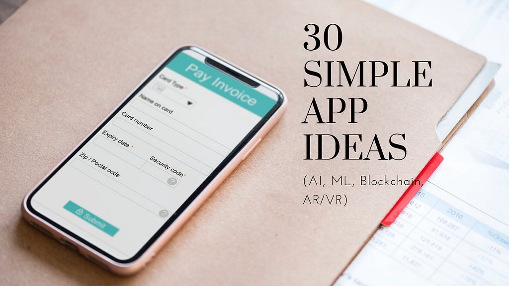 30-simple-app-ideas-for-startups-ai-ml-blockchain-ar-vr-laptrinhx