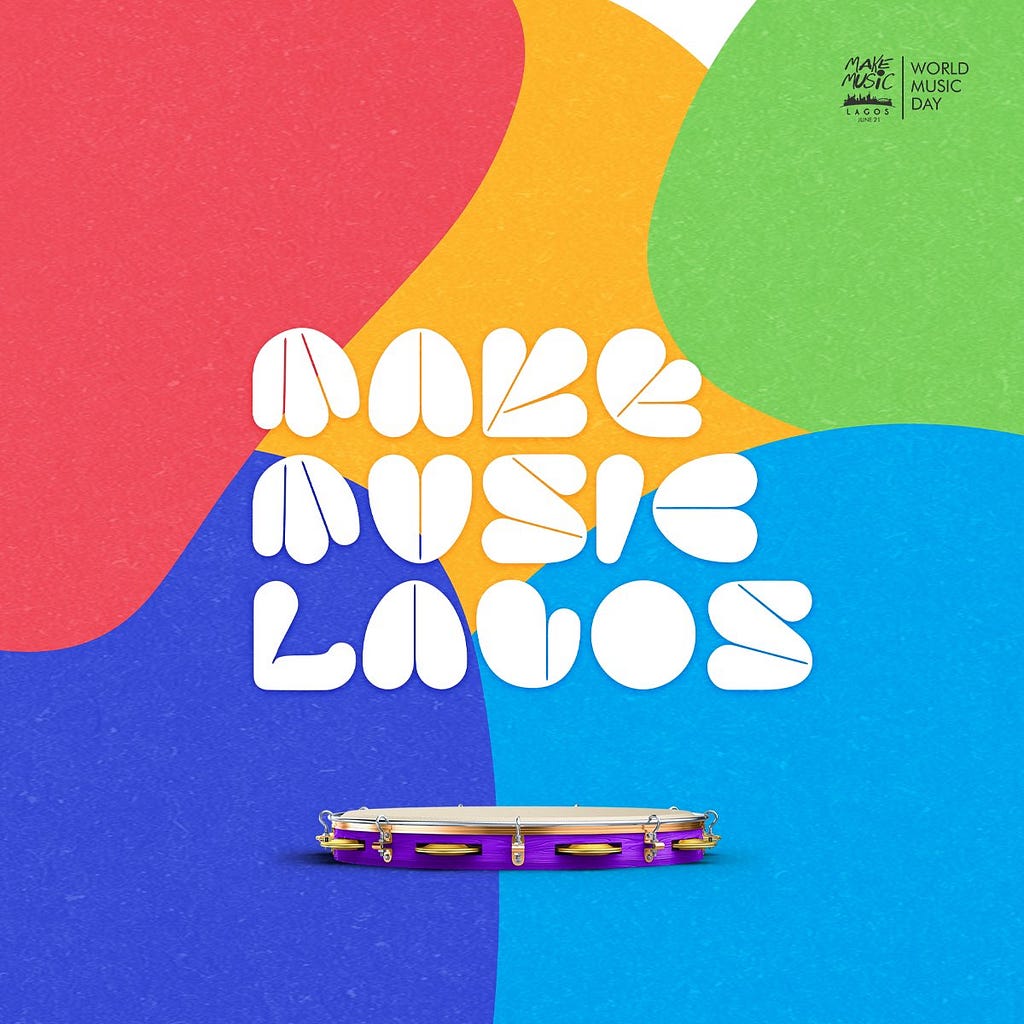 A colorful poster with a unique font for the make-music-Lagos brand project