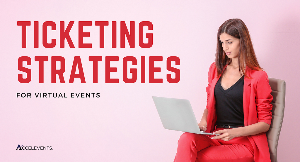 featured image — How to Choose a Ticketing Strategy for your Virtual Event