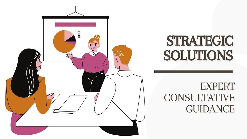 Strategic Solutions: Expert Consultative Guidance