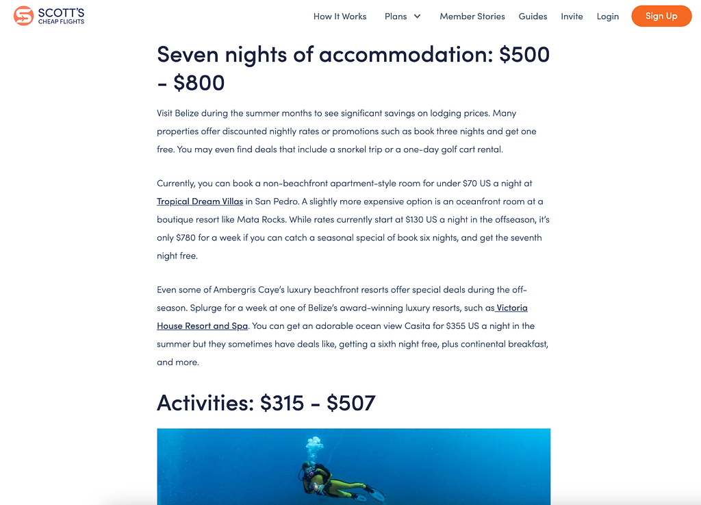 An article from Scott’s Cheap Flights allows you to jump from topic to topic with clear, distinct headings that accurately describe the small-ish amounts of text underneath. The headings and accompanying text in view are: Seven nights of accommodation $500 to $800, Activities $315 to $507.