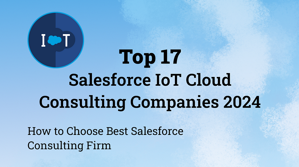 top salesforce iot cloud consulting company