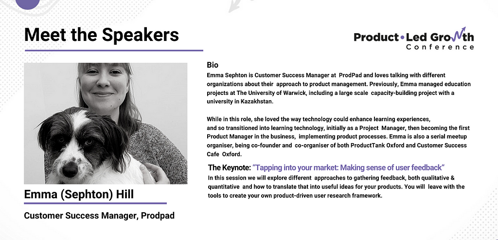 <img src=”Product-led-growth-speakers-emma-hill.png “ alt=”Product-led growth conference speakers”/>