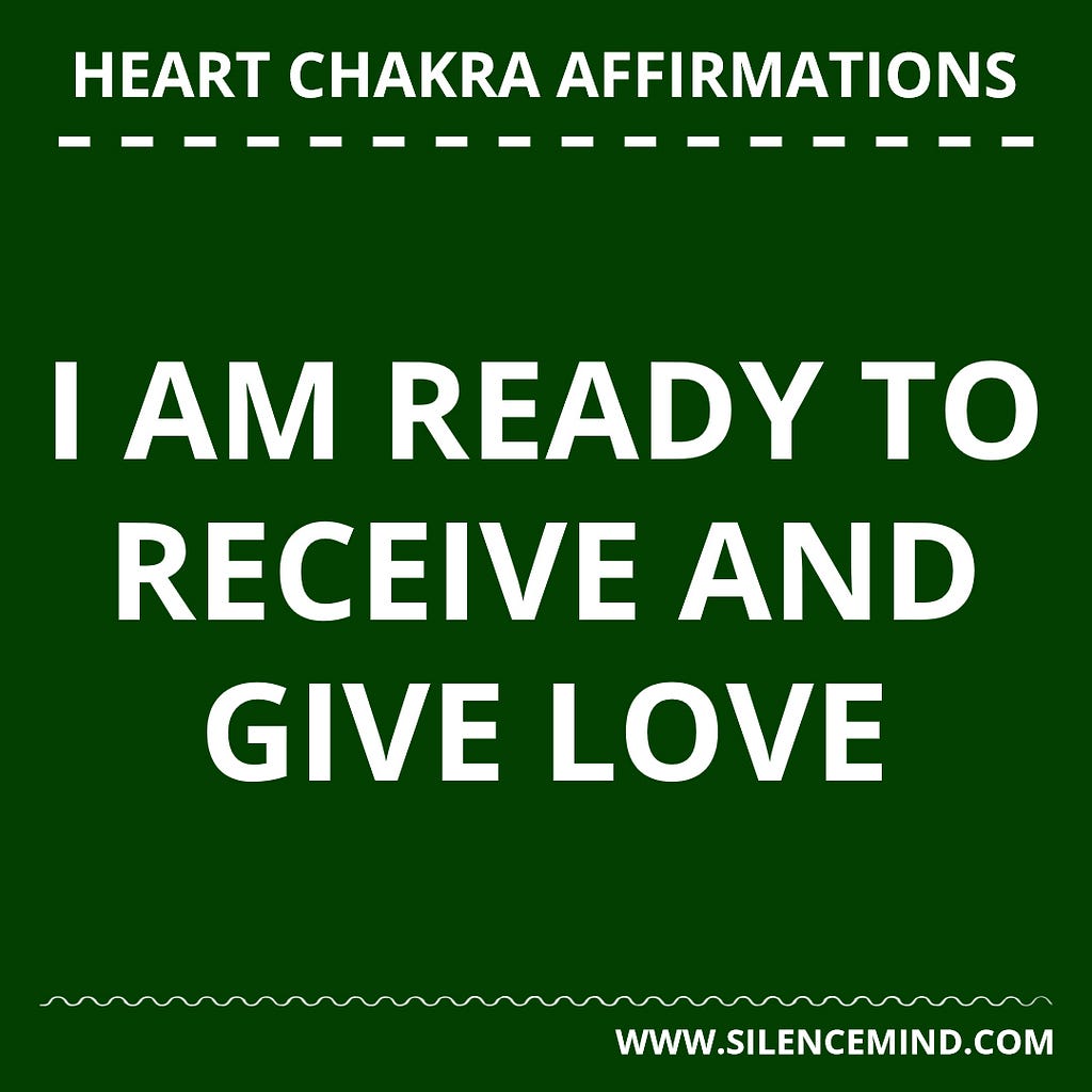 Affirmations to Open Your Heart Chakra