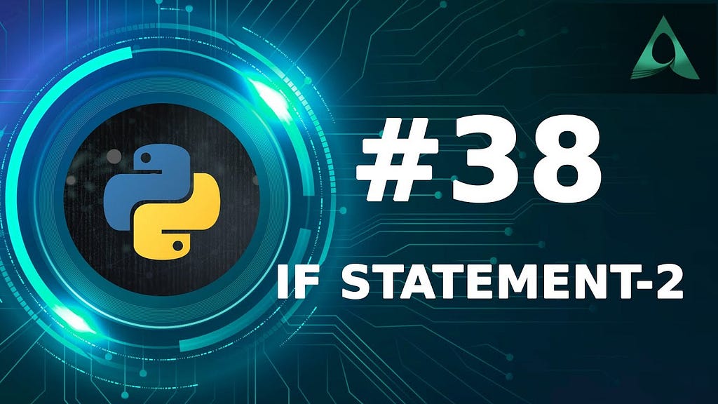 #38 if Statement in Python - Part 2 (Python Tutorials)