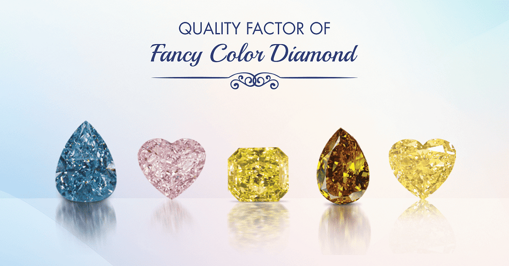 QUALITY FACTORS OF FANCY COLOUR DIAMOND Blog Cover Image