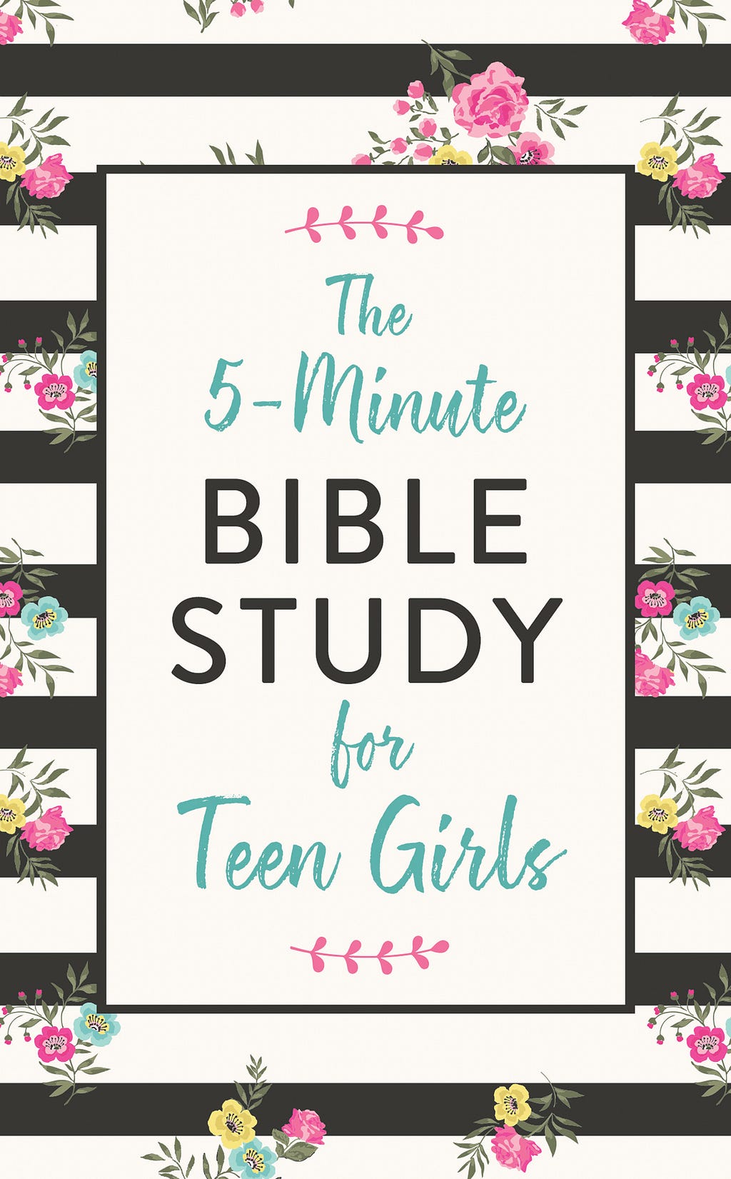 The 5-Minute Bible Study for Teen Girls E book