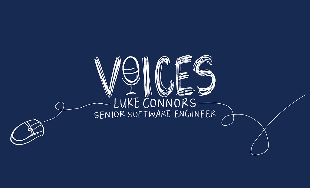 Graphic with white text and a dark blue background showing a mouse, microphone and the current interviewee’s name and title: Luke Connors, senior software engineer