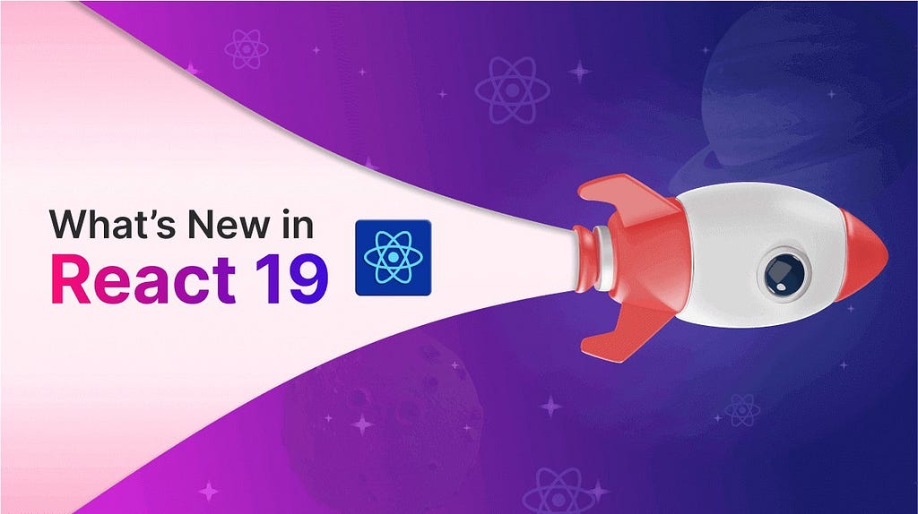 What’s New in React 19?