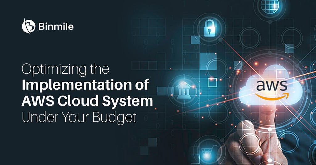 AWS Cloud Migration Strategy | Binmile Technologies