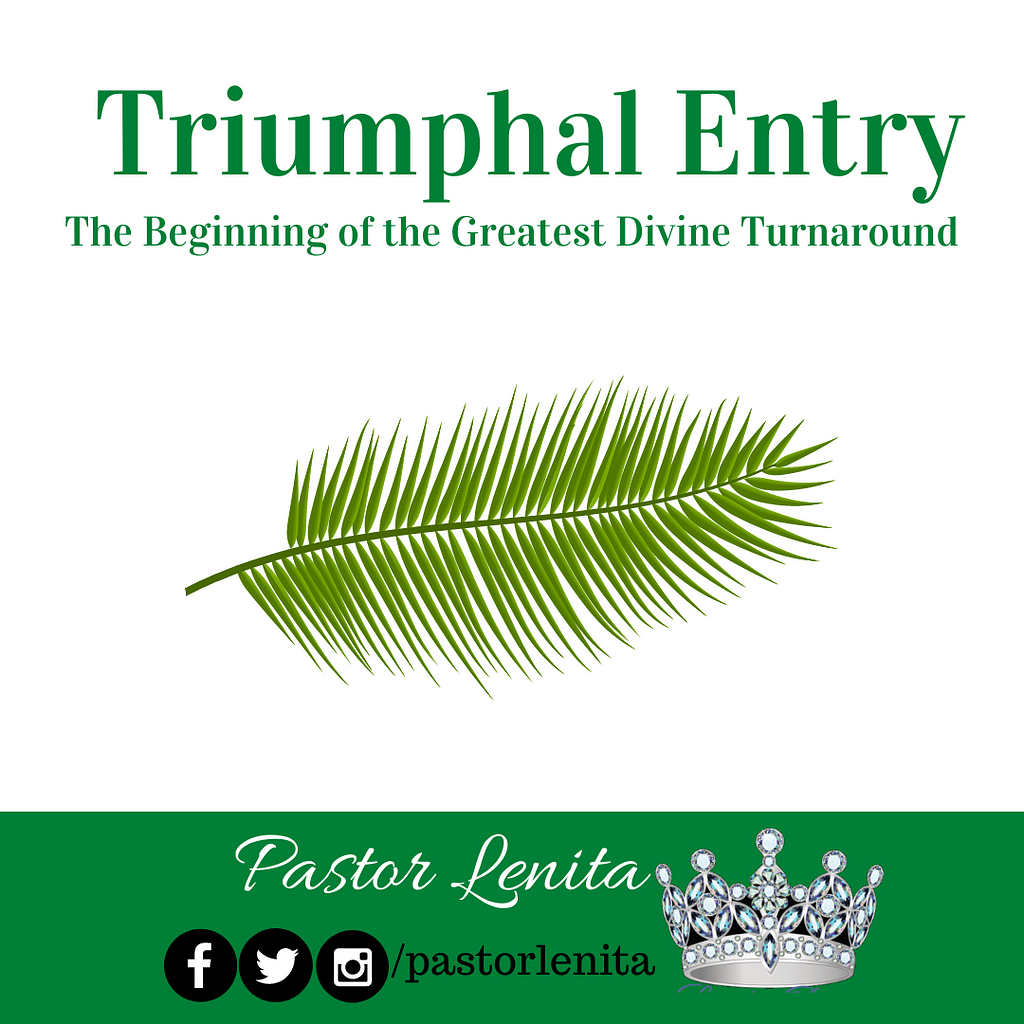 The Day of Entry: The Beginning of the Greatest Divine Turnaround