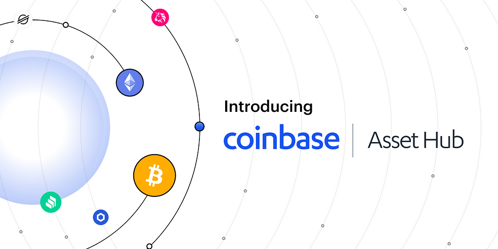 Introducing Coinbase Asset Hub, our open invitation to asset issuers