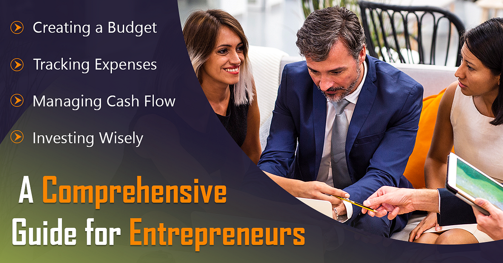 Mastering Business Finances: A Comprehensive Guide for Entrepreneurs