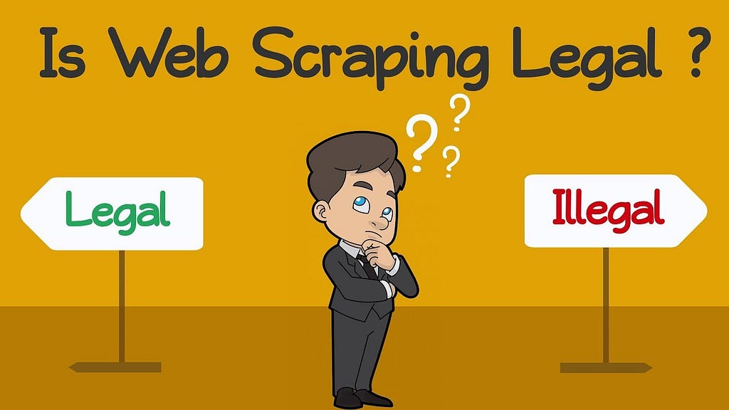 A person wondering if web scraping is legal or not