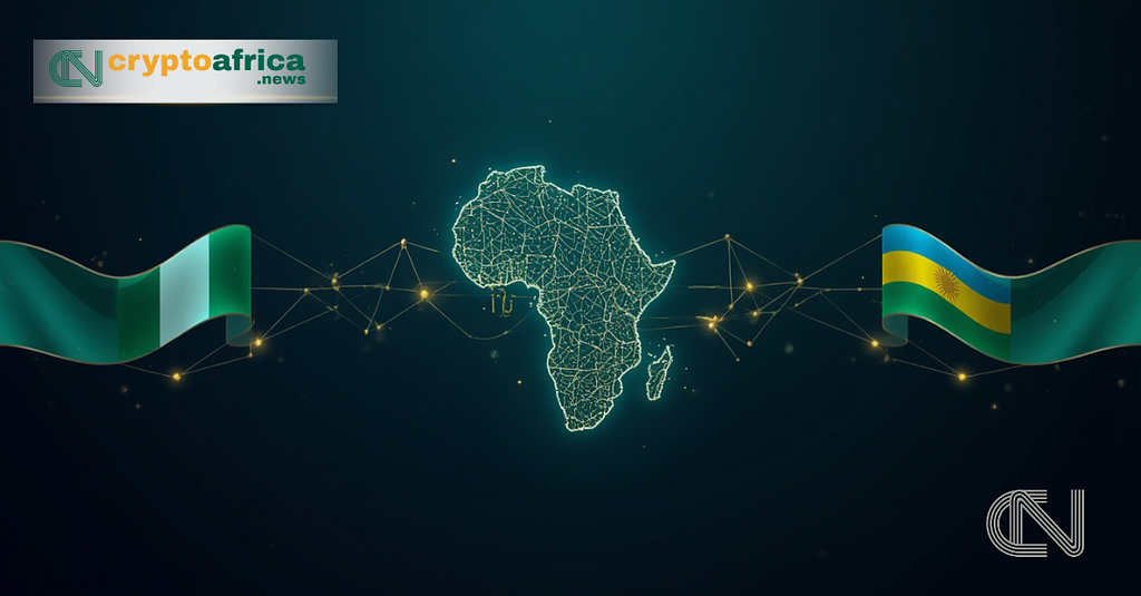 Nigeria and Rwanda Join Forces to Tackle Crypto Fraud