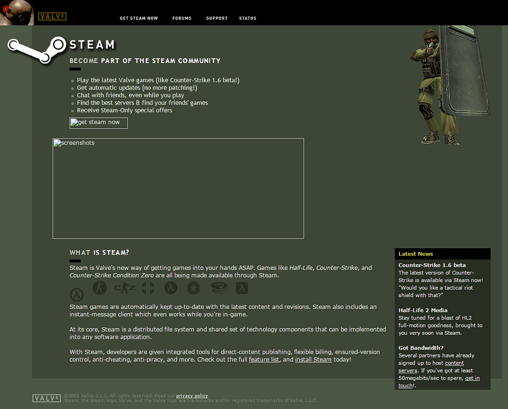 Image showing the older Steam layout. It has a military green background, the Steam logo on the upper left side, followed by texts explaining about steam. It also has some links to Support and other actions. It also display a image of a Counter Strike character on the upper right.