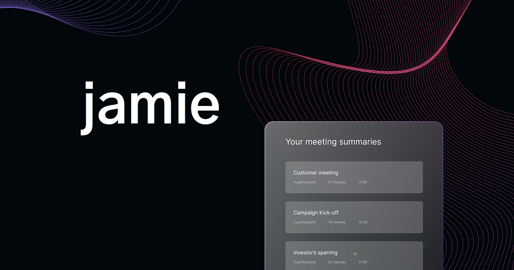 This is a screenshot of the AI-meeting note tool jamie. It captures relevant talking points automatically and creates a meeting summary with no effort.