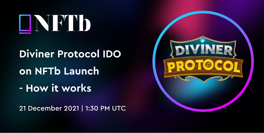 Diviner Protocol To Complete IDO On NFTb — How It Works | Bitcoin Insider