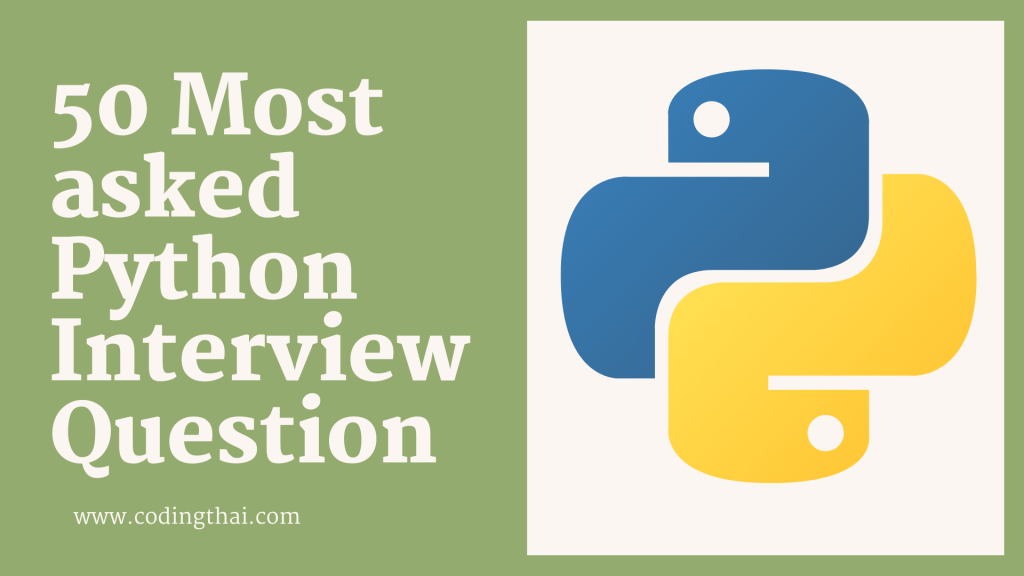 50 Most Asked Python Interview Questions coding thai