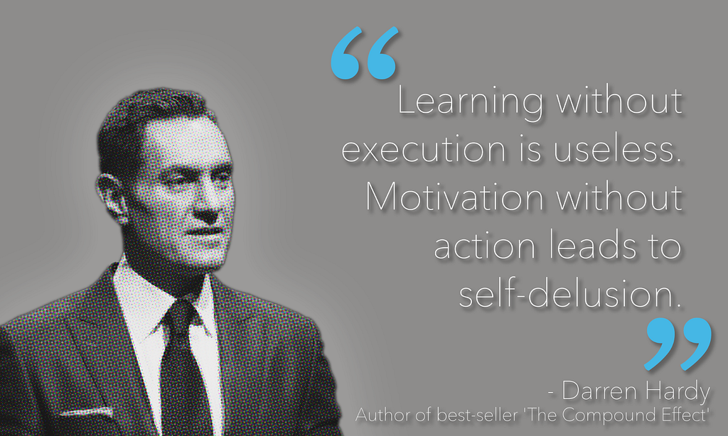 Darren Hardy quote about learning and motivation