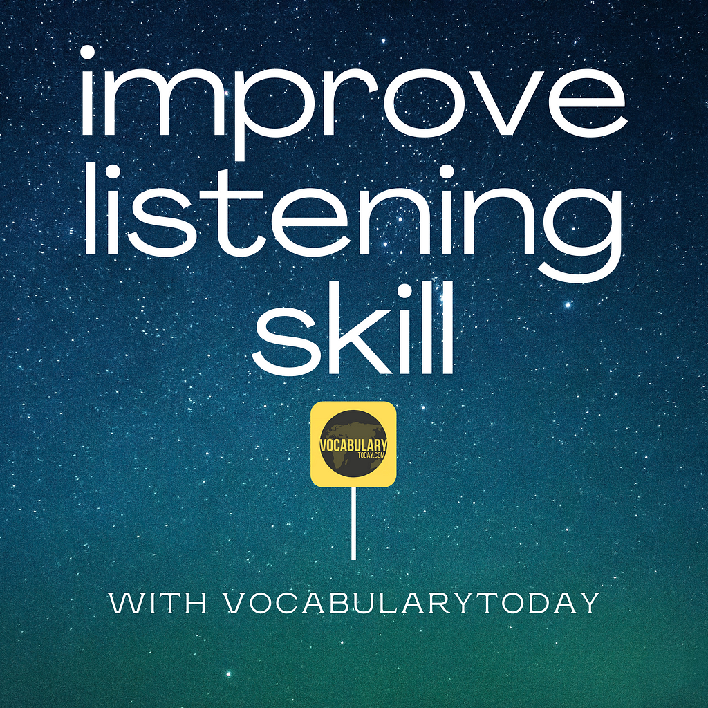 Lesson 1 - How to improve your English listening skill?