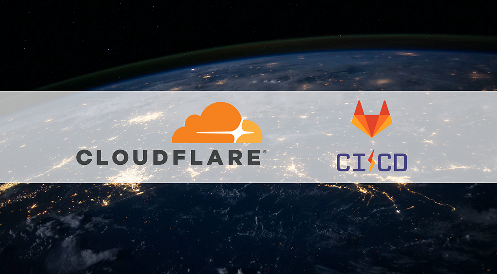 On the background, the planet Earth at night showing the lights. On the foreground, the Cloudflare and Gitlab CI/CD logos