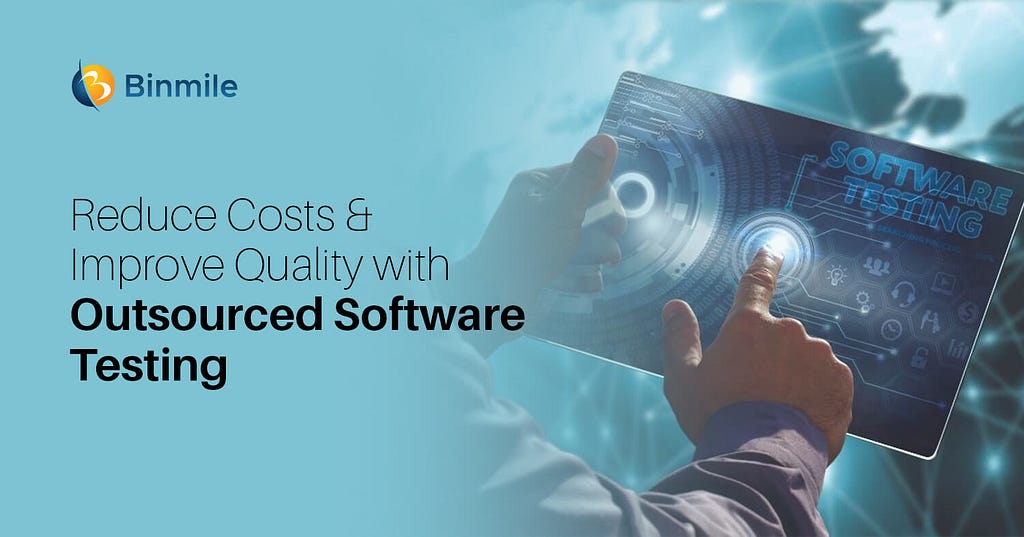 Software Testing Outsourcing is a Cost-Saving Solution