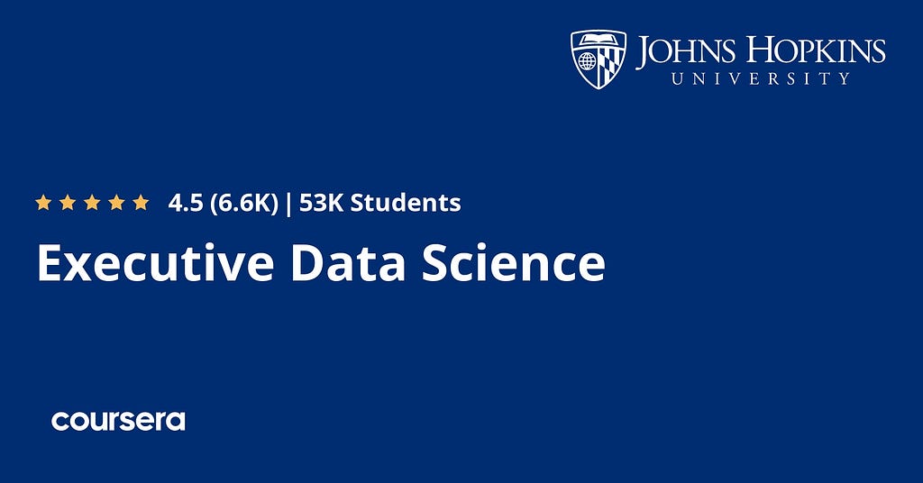 best course to learn Data Science for Executives on Coursera