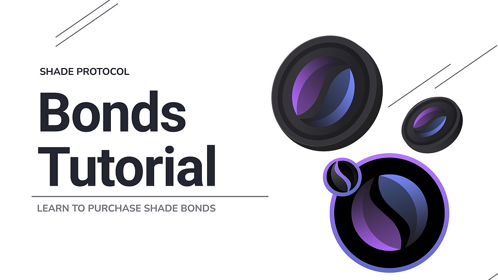 https://shadeprotocol.substack.com/p/shade-bonds-tutorial