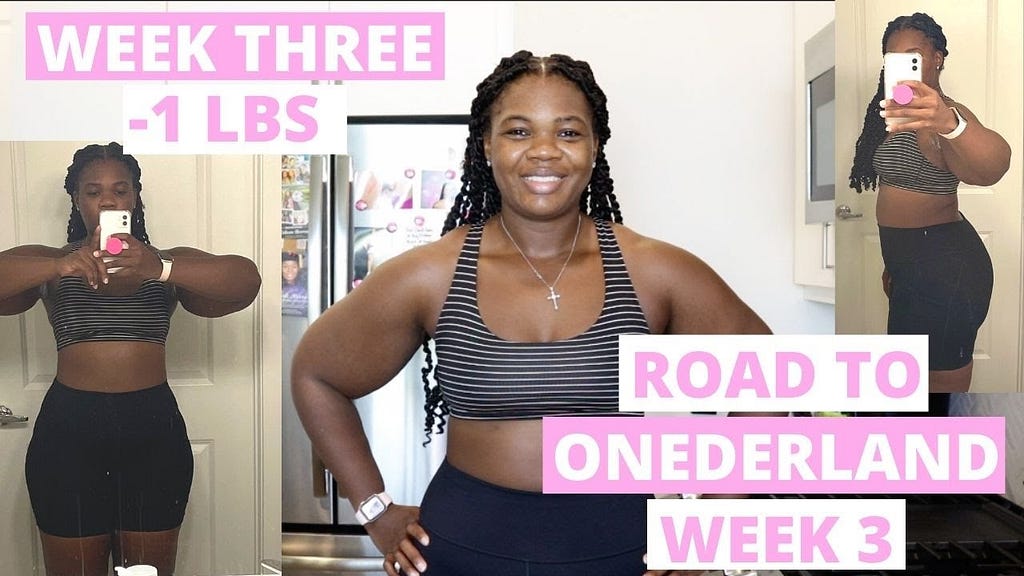 ROAD TO ONEDERLAND WEEK 3 WEIGHT LOSS JOURNEY 2021 YouTube