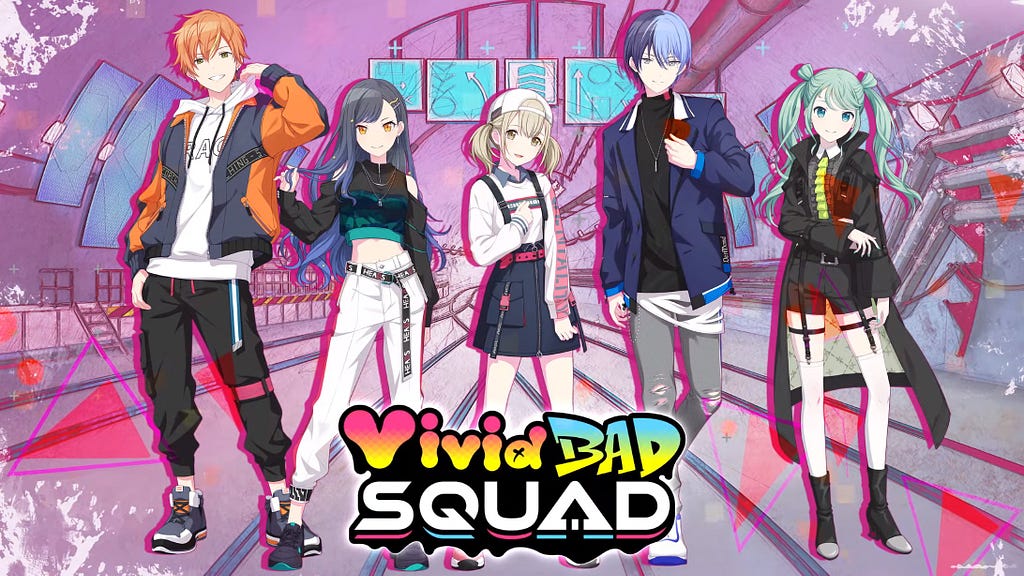 A formed unit named VIVID BAD SQUAD from the game, Project Sekai