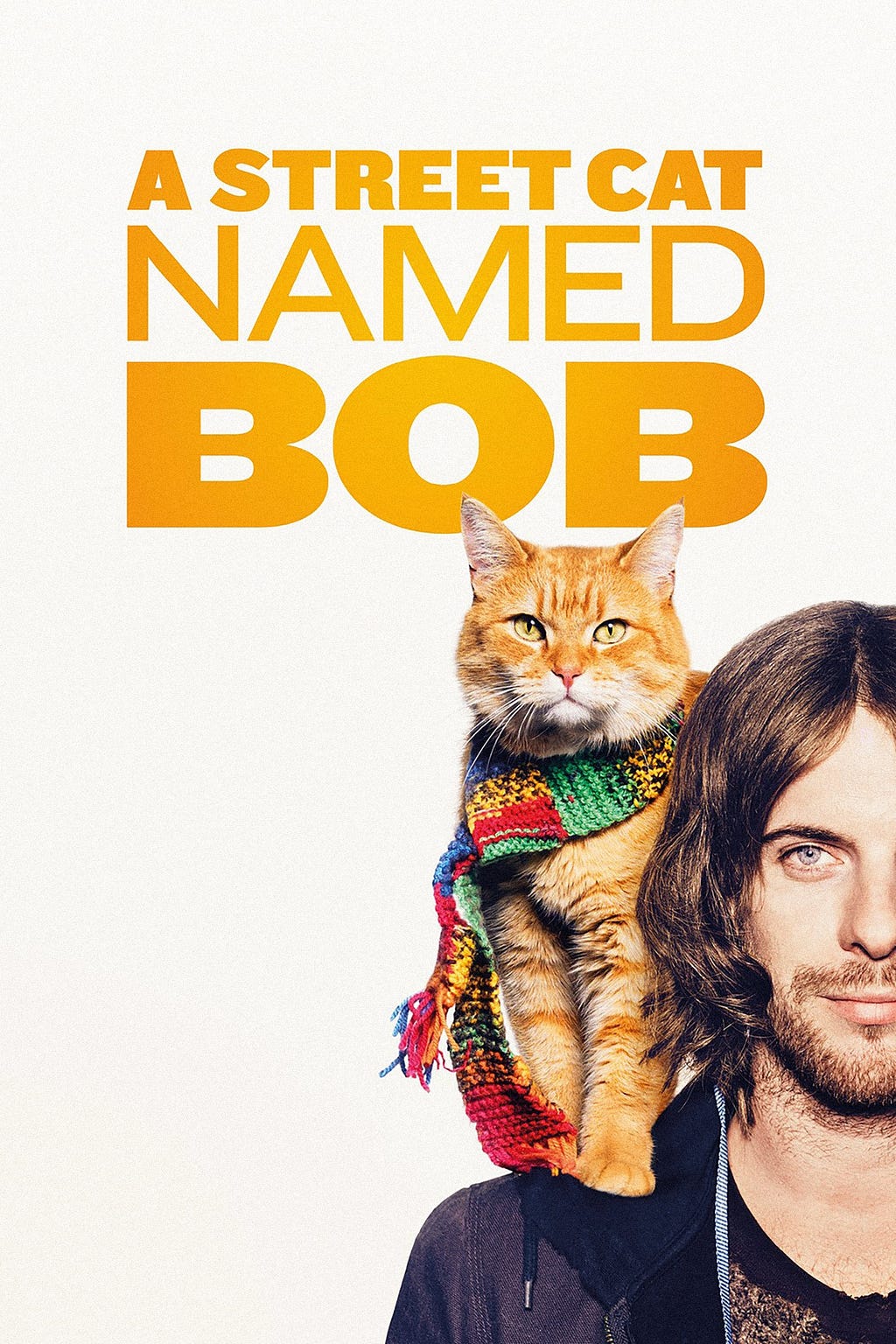 A Street Cat Named Bob (2016) | Poster