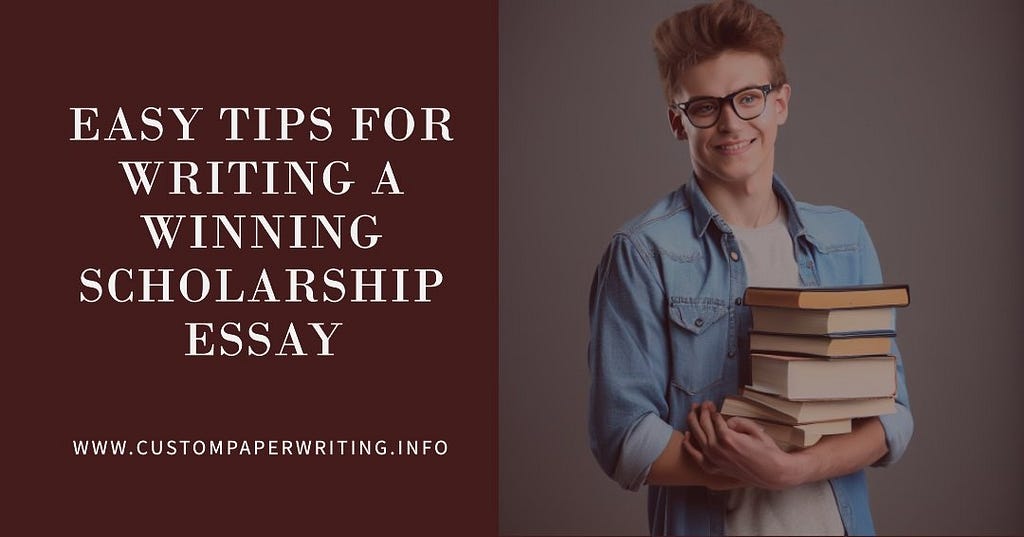 Easy Tips For Writing A Winning Scholarship Essay 2