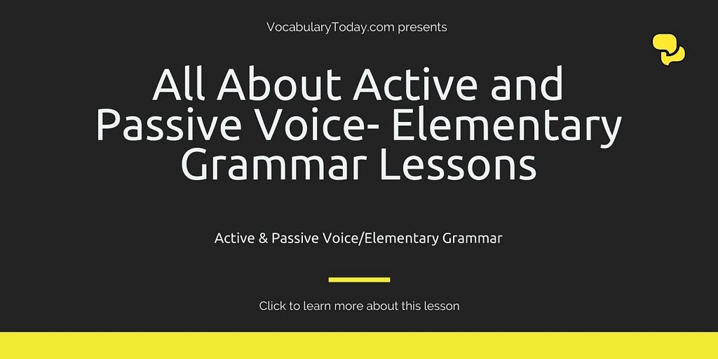 All About Active and Passive Voice- Elementary Grammar Lessons