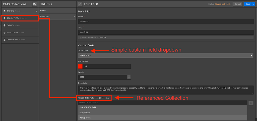 A screenshot of a Webflow CMS collection called “Trucks” with an instance of Trucks called “Ford F150” that has custom fields for truck type, color code, weight, and a description. There is also a reference collection inside the Ford F150 settings for a collection called “Truck Type.” There is a red line going from the Truck Type collection on the left under the list of collections to the referenced Truck Type collection drop down in the Ford F150 “Truck” instance on the right.