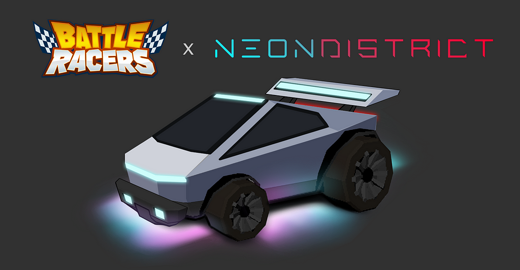 Battle Racers x Neon District Collaboration