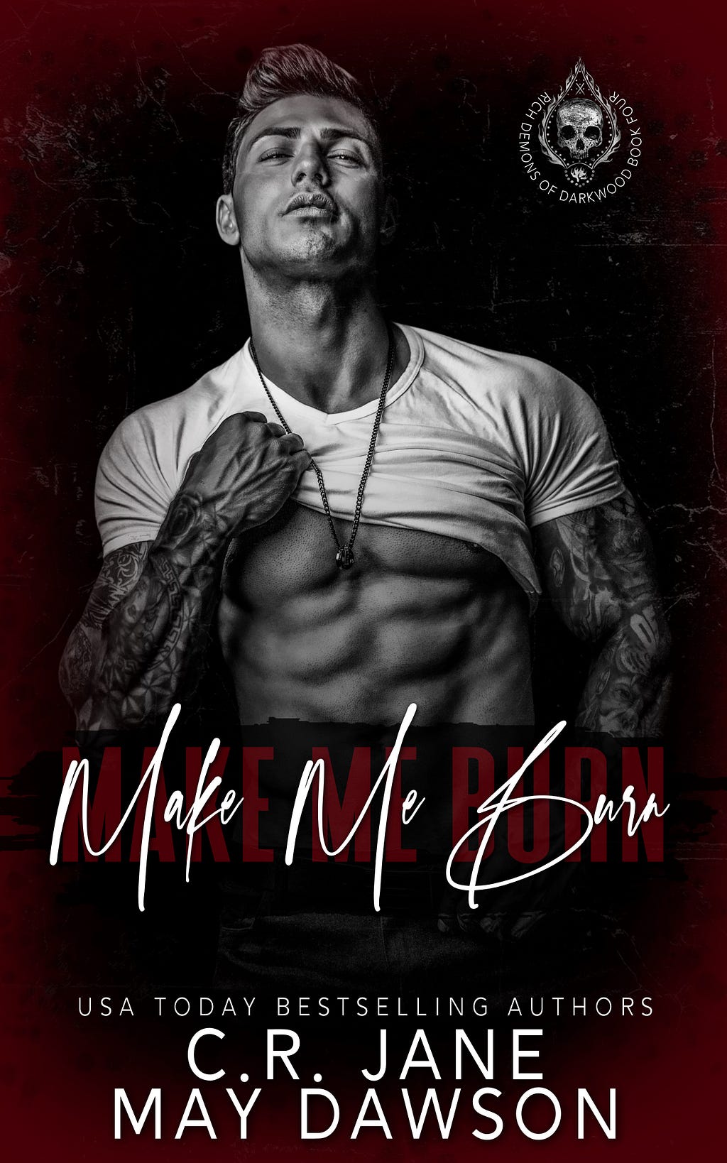 Make Me Burn (Rich Demons of Darkwood #4) PDF