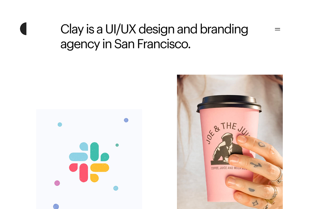 Clay is a UI/UX design and branding agency in San Francisco