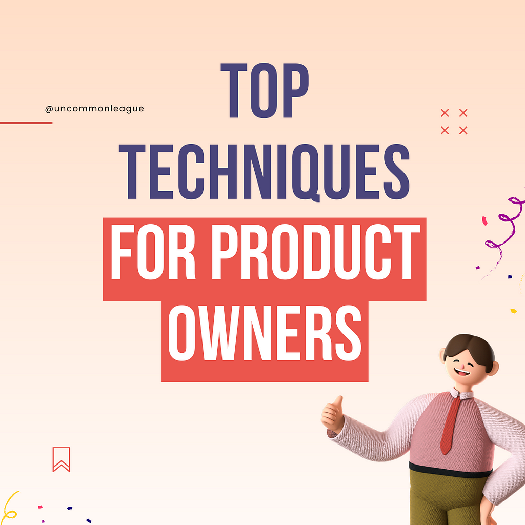 Top Techniques for Product Owners